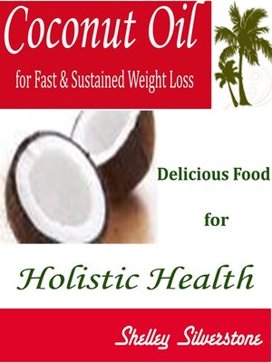cover image of Coconut Oil for Fast & Sustained Weight Loss